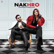 Nakhro - Khan Bhaini Mp3 Song